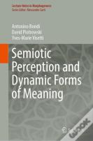 Semiotic Perception And Dynamic Forms Of Meaning