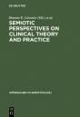 Semiotic Perspectives On Clinical Theory And Practice - Preview