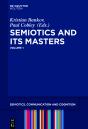 Semiotics And Its Masters. Volume 1 - Preview