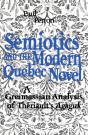 Semiotics And The  Modern Quebec Novel - Preview