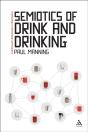 Semiotics Of Drink And Drinking - Preview