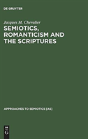 Semiotics, Romanticism And The Scriptures - Preview