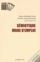 Sémiotique, Mode D'Emploi