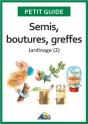 Semis, Boutures, Greffes - Preview