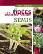 Semis ; Les Idées Du Jardinier Paresseux - Preview