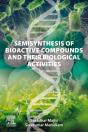 Semisynthesis Of Bioactive Compounds And Their Biological Activities - Preview