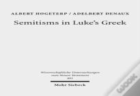 Semitisms In Luke'S Greek