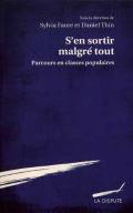 S'En Sortir Malgré Tout ; Parcours En Classes Populaires