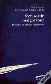 S'En Sortir Malgré Tout ; Parcours En Classes Populaires
