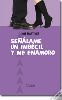 Capa do artigo Señalame Un Imbecil Y Me Enamoro
