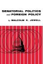 Senatorial Politics And Foreign Policy - Preview