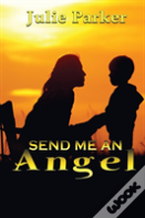 Send Me An Angel
