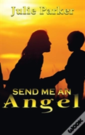Send Me An Angel