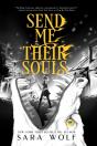Send Me Their Souls - Preview