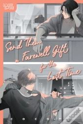 Send Them A Farewell Gift For The Lost Time