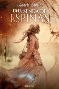 Senda De Espinas, Una