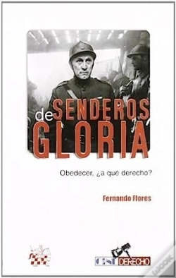 Capa do artigo Senderos De Gloria, Obedecer ¿A Qué Derecho?