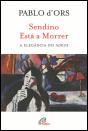 Sendino Está a Morrer - Preview