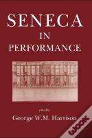 Seneca In Performance