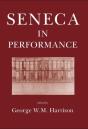 Seneca In Performance - Preview
