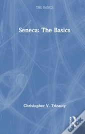 Seneca: The Basics