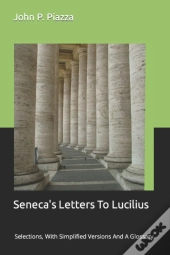 Seneca'S Letters To Lucilius