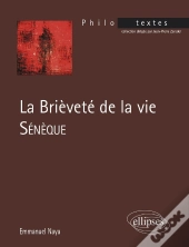 Sénèque, La Brièveté De La Vie