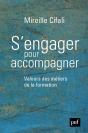 S'Engager Pour Accompagner ; Valeurs Des Métiers De La Formation - Preview