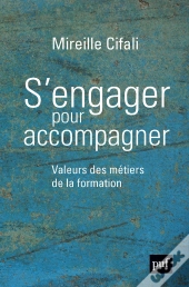 S'Engager Pour Accompagner ; Valeurs Des Métiers De La Formation