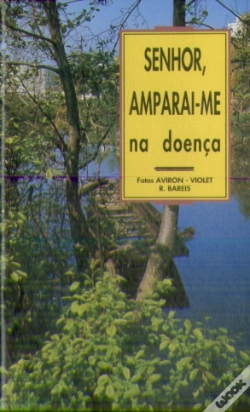 Capa do artigo Senhor Amparai-Me na Doença