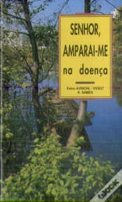 Capa do artigo Senhor Amparai-Me na Doença