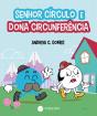 Senhor Círculo e Dona Circunferência - Preview