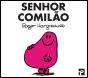 Senhor Comilão - Preview