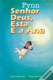 Senhor Deus, esta é a Ana