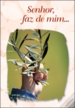 Capa do artigo Senhor, Faz de Mim...