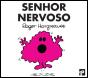 Senhor Nervoso - Preview