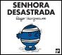 Senhora Desastrada - Preview