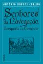 Senhores da Navegação, da Conquista e do Comércio - Preview