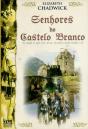 Senhores do Castelo Branco - Preview