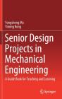 Senior Design Projects In Mechanical Engineering - Preview