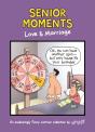 Senior Moments: Love & Marriage - Preview