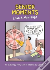 Senior Moments: Love & Marriage