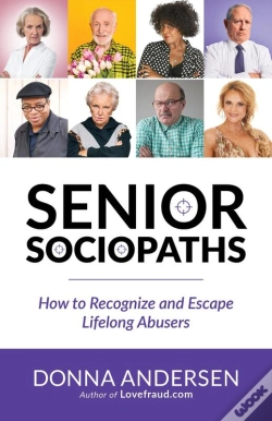Capa do artigo Senior Sociopaths - How To Recognize And Escape Lifelong Abusers