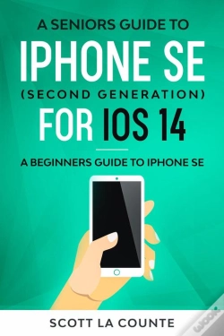 Capa do artigo Seniors Guide To Iphone Se (Second Generation) For Ios 14