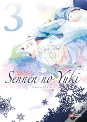 Sennen No Yuki T.3
