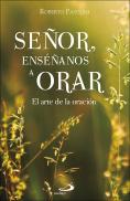 Señor Enseñanos A Orar