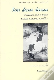 Capa do artigo Sens Dessus Dessous ; Organisation Sociale Et Spatiale Des Chimane D