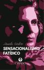 Sensacionalismo Fatídico - Preview