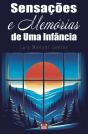 Sensações e Memórias de uma Infância - Preview