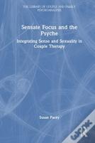 Sensate Focus And The Psyche
